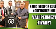 Belediye Spor Kulübü Yöneticilerinden Vali Pekmez'e Ziyaret