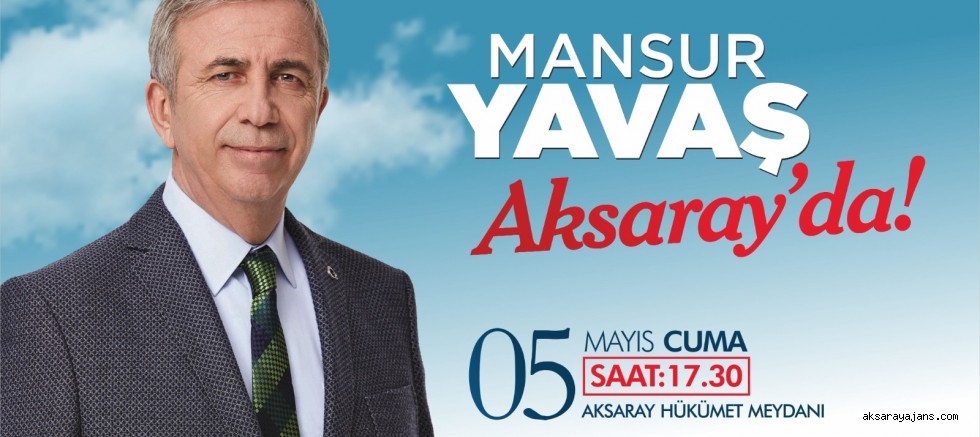 Mansur Yavaş Cuma Günü Aksaray'a Geliyor