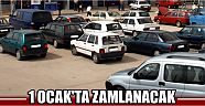 1 Ocak’ta Zamlanacak