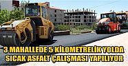3 Mahallede 5 Kilometrelik Yolda Sıcak Asfalt Çalışması Yapılıyor
