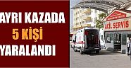4 Ayrı Kazada 5 Kişi Yaralandı