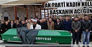 Ak Parti Kadın Kolları Başkanın Acı Günü