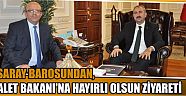 Aksaray Barosundan, Adalet Bakanı’na Hayırlı Olsun Ziyareti