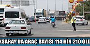 Aksaray’da Araç Sayısı 114 Bin 210 Oldu