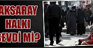 Aksaray Halkı Sevdi Mi?