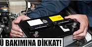 Akü bakımına dikkat!