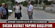 Altundağ “Asfaltsız İlçe Ve Köy Yolu Kalmayacak”