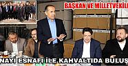 Başkan Ve Milletvekilleri Sanayi Esnafı İle Kahvaltıda Buluştu