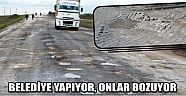 Belediye Yapıyor, Onlar Bozuyor