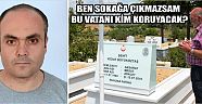 Ben Sokağa Çıkmazsam Bu Vatanı Kim Koruyacak?