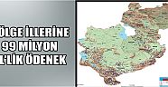 Bölge İllerine 99 Milyon Tl’lik Ödenek