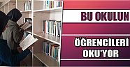 Bu Okulun Öğrencileri Oku’yor