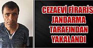 Cezaevi Firarisi Jandarma Tarafından Yakalandı