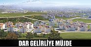 Dar Gelirliye Müjde