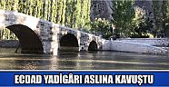 Ecdad Yadigârı Aslına Kavuştu