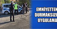 Emniyetten Durmaksızın Uygulama