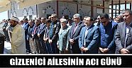 Gizlenici Ailesinin Acı Günü