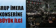  Grup İmera Konserine Büyük İlgi