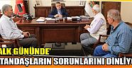 ‘Halk Gününde’ Vatandaşların Sorunlarını Dinliyor