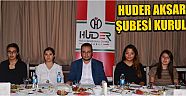  Huder Aksaray Şubesi Kuruldu