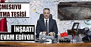İçmesuyu Arıtma Tesisi İnşaatı Devam Ediyor