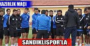 İlk Hazırlık Maçı Sandıklıspor’la
