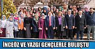 İnceöz Ve Yazgı Gençlerle Buluştu