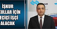 İşkur Okullar İçin Geçiçi İşçi Alacak
