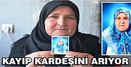 Kayıp Kardeşini Arıyor