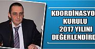Koordinasyon Kurulu 2017 Yılını Değerlendirdi
