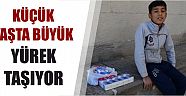 Küçük Yaşta Büyük Yürek Taşıyor