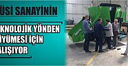 Küsi Sanayinin Teknolojik Yönden Büyümesi İçin Çalışıyor