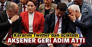 Meral Akşener geri adım attı!