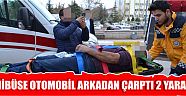 Minibüse Otomobil Arkadan Çarptı 2: Yaralı