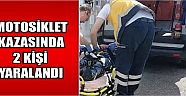 Motosiklet Kazasında 2 Kişi Yaralandı