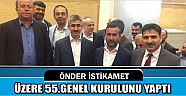Önder İstikamet Üzere 55.Genel Kurulunu Yaptı