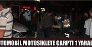 Otomobil Motosiklete Çarptı 1 Yaralı