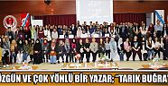 Özgün ve çok yönlü bir yazar; “tarık buğra”