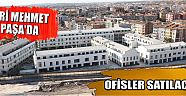 Piri Mehmet Paşa’da Ofisler Satılacak