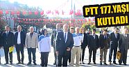 Ptt 177.Yaşını Kutladı