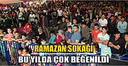Ramazan Sokağı Bu Yılda Çok Beğenildi 