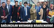 Sağlıkçılar Vatandaşı Bilgilendirdi
