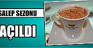 Salep Sezonu Açıldı