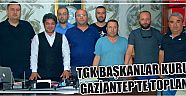 Tgk Başkanlar Kurulu Gaziantep'te Toplandı