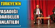 Türkiye’nin Yaşadığı Darbeler Anlatıldı
