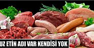  Ucuz Etin Adı Var Kendisi Yok