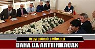  Uyuşturucu İle Mücadele Daha Da Arttırılacak
