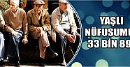 Yaşlı Nüfusumuz 33 Bin 891