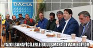 Yazgı Sanayicilerle Buluşmaya Devam Ediyor