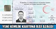 Yeni Kimlik Kartına İlgi Azaldı